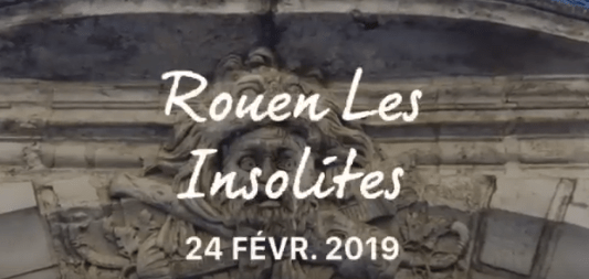 Les insolites de&nbsp;Rouen