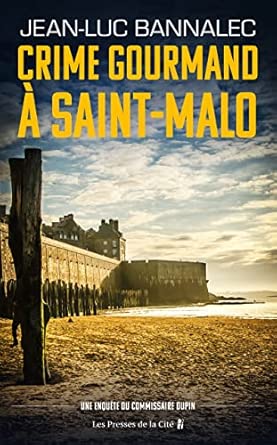 Crime gourmand à Saint-Malo – Le roman guide&nbsp;touristique